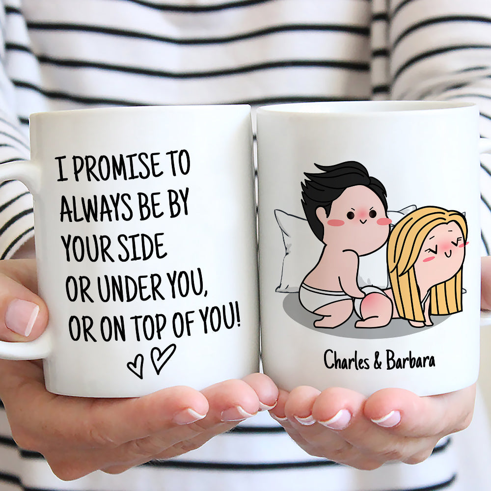 I Promise To Always Be By Your Side - Personalized Custom Coffee Mug