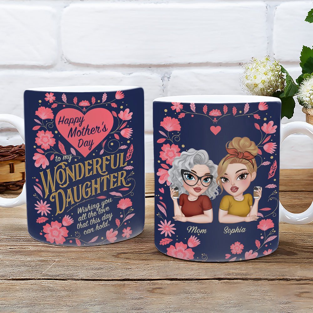 To My Wonderful Daughter - Personalized Custom Coffee Mug