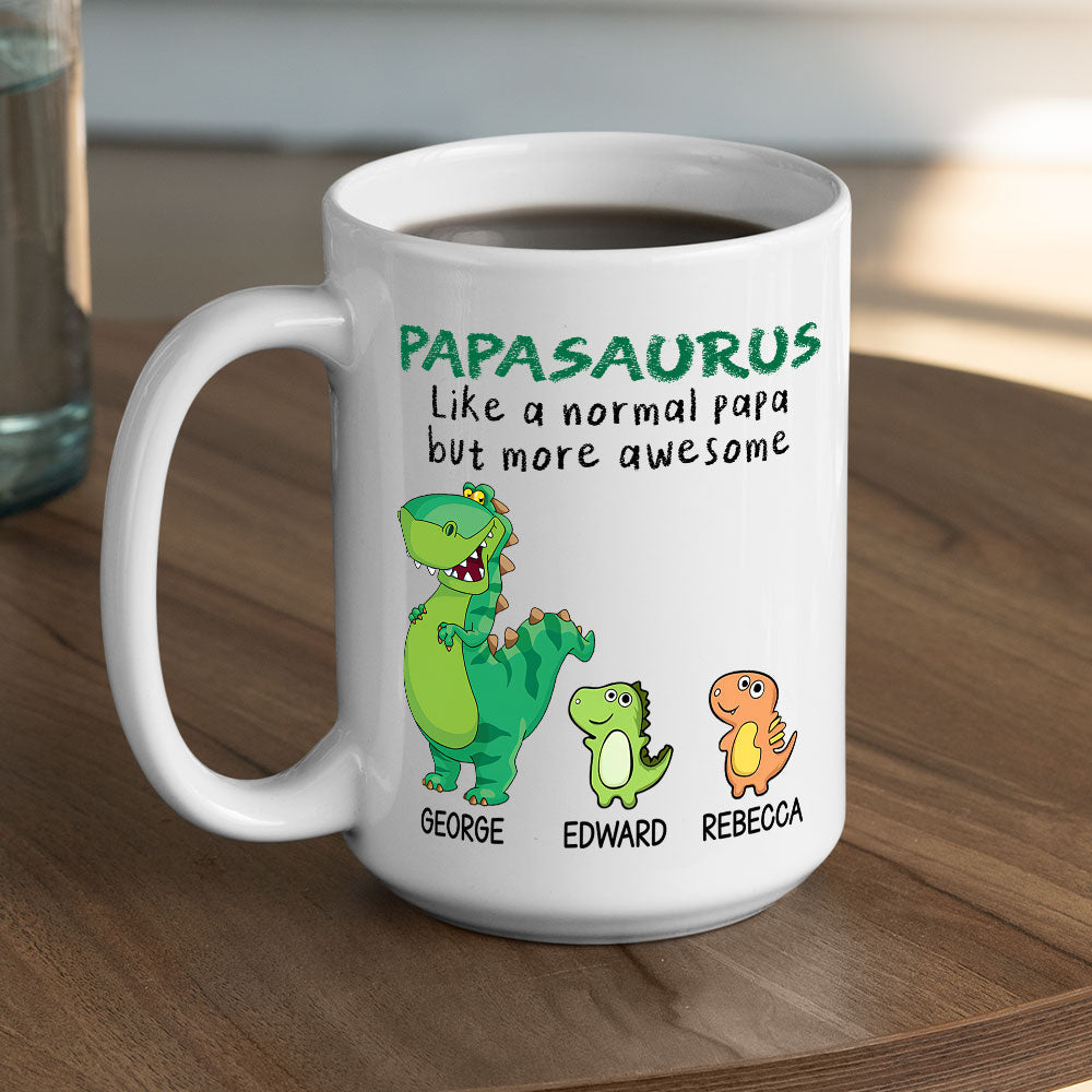 Papasaurus Is Awesome - Personalized Custom Coffee Mug