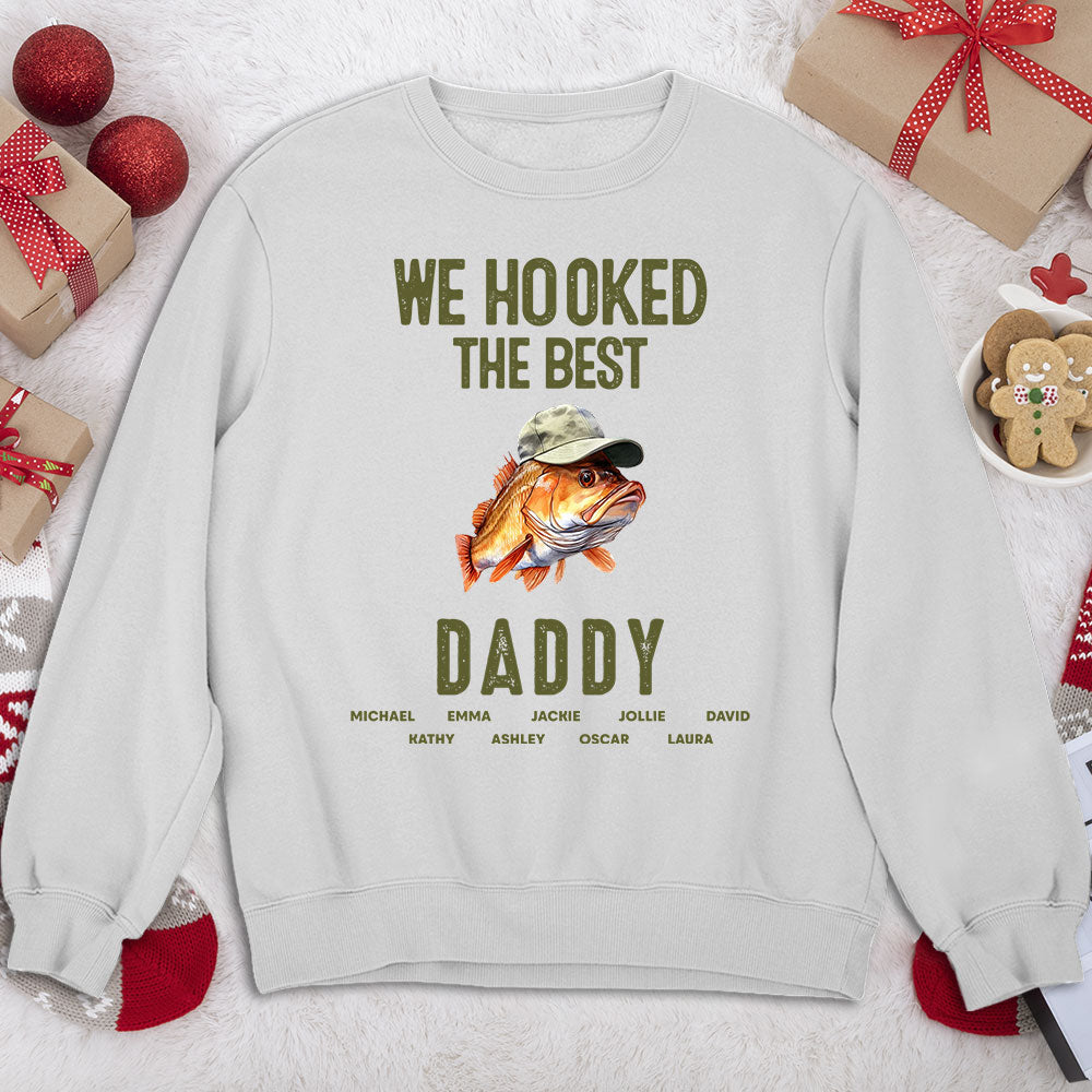 We Hooked The Best Dad - Personalized Custom Shirt