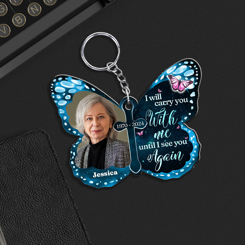 Carry You With Me - Personalized Custom Acrylic Keychain
