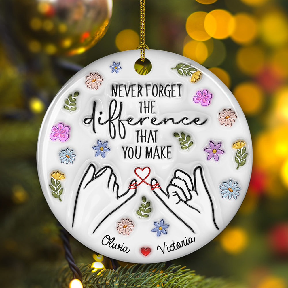 The Difference That You Make - Personalized Custom 3D Inflated Effect Ceramic Ornament