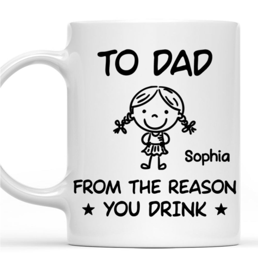 From The Reason You Drink - Personalized Custom Coffee Mug