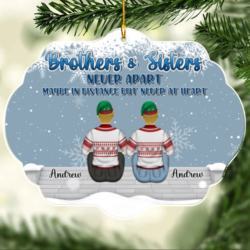 Brothers And Sisters The Love That Never End - Personalized Custom Acrylic Ornament