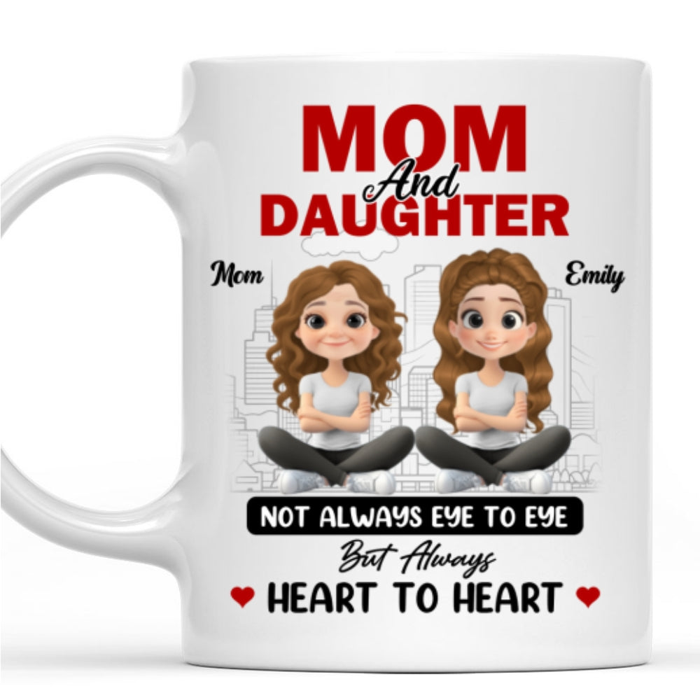 Mom and Daughter Always Heartfelt - Personalized Custom Coffee Mug