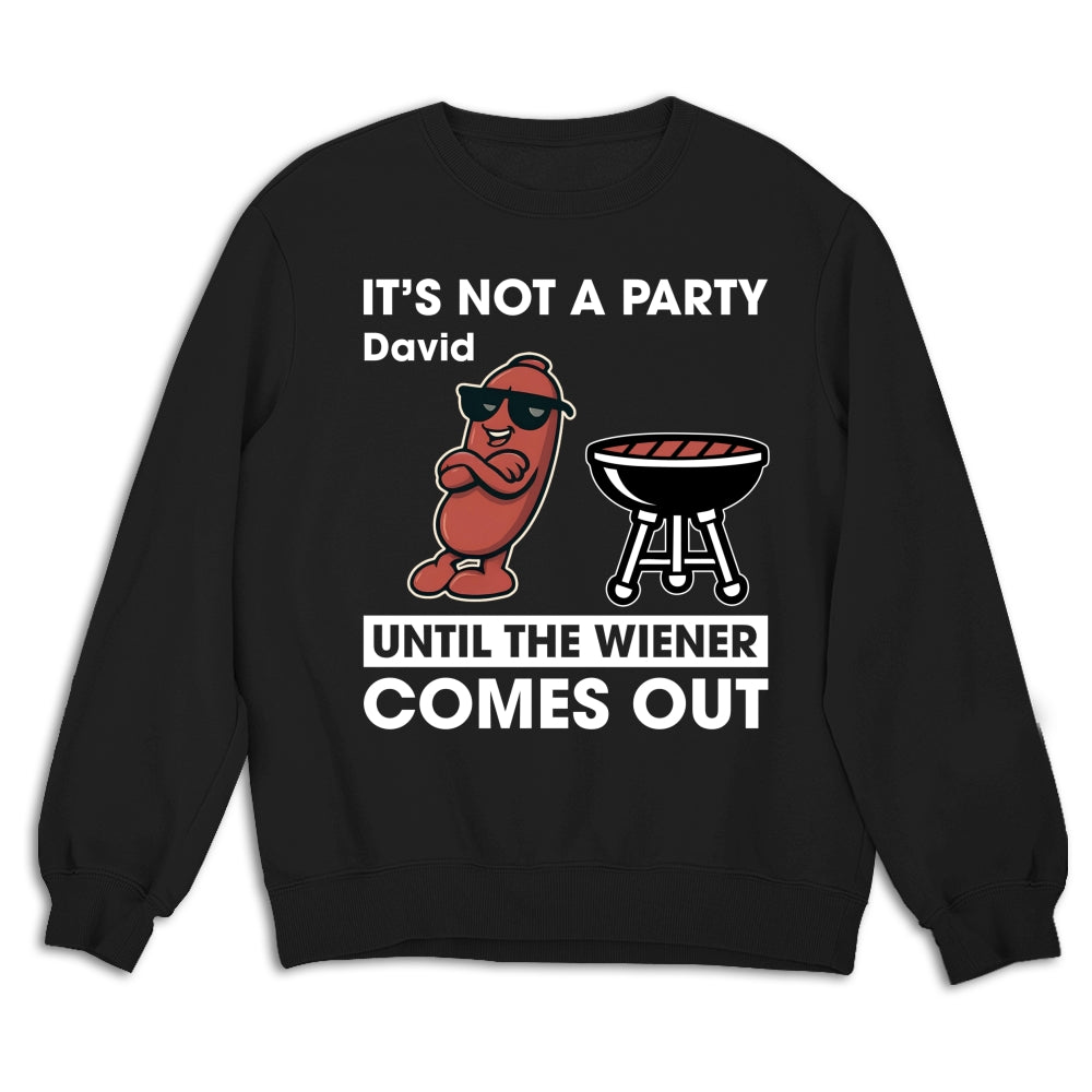 Wieners Out And Let The Party Begin - Personalized Custom Shirt