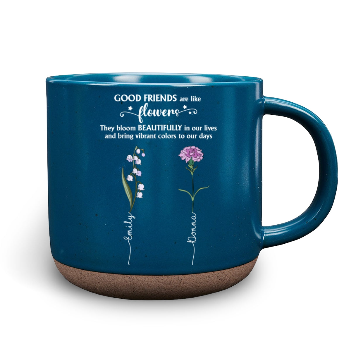 If Friends Were Flowers - Personalized Custom Pottery Mug