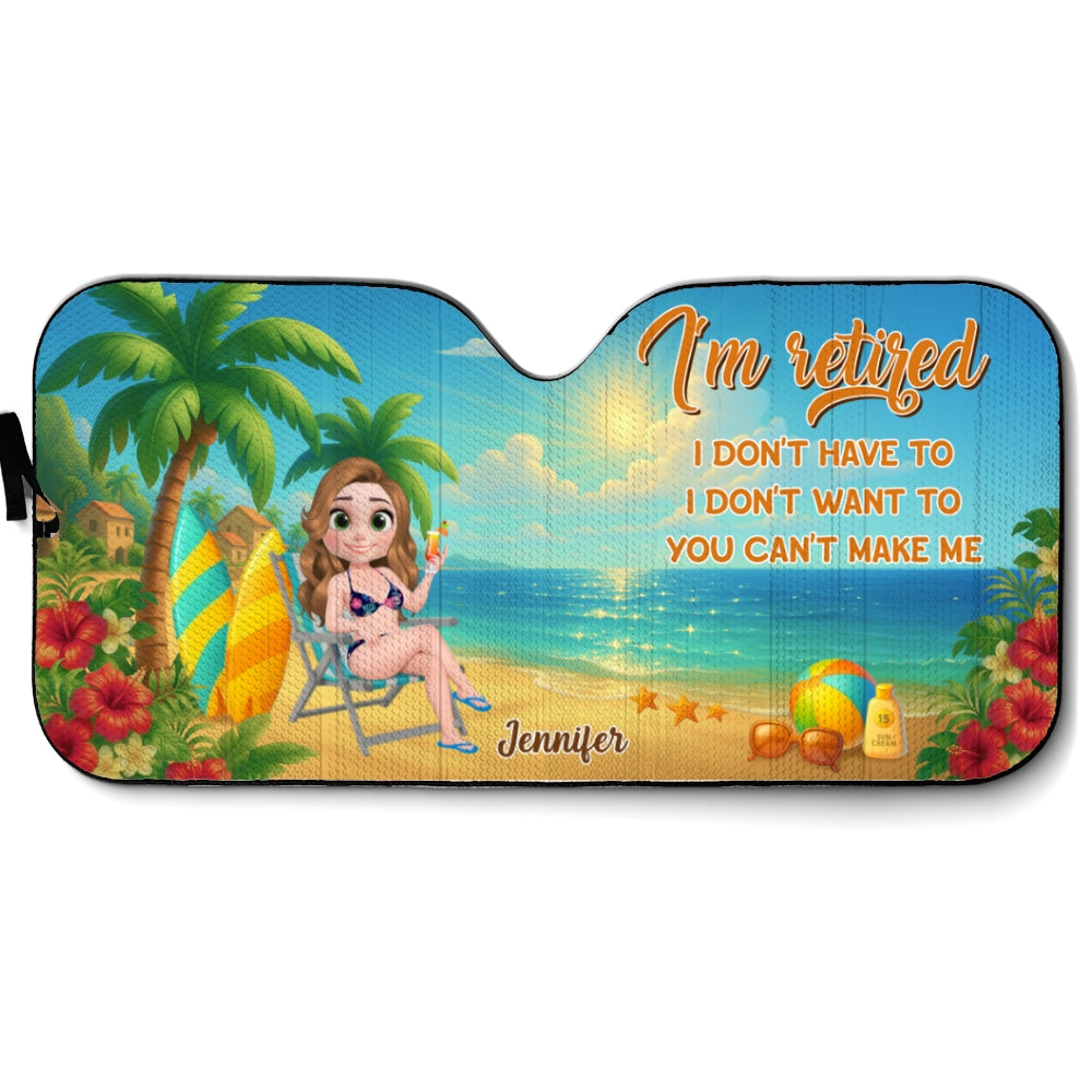 I Am Retired I Do Not Care - Personalized Custom Car Sunshade