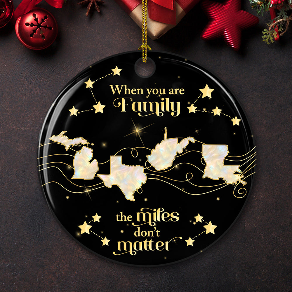 Family The Miles Dont Matter - Personalized Custom Ceramic Ornament