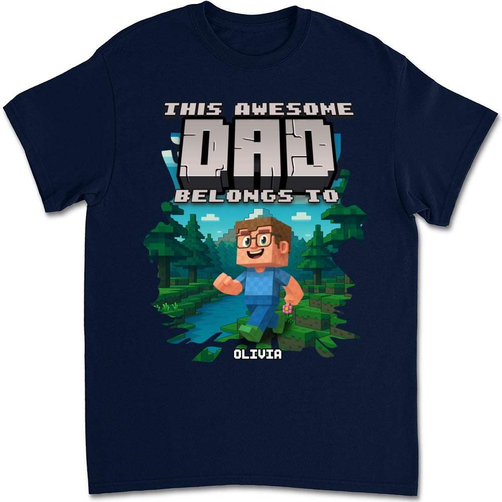 This Awesome Dad Belongs To Me - Personalized Custom Shirt