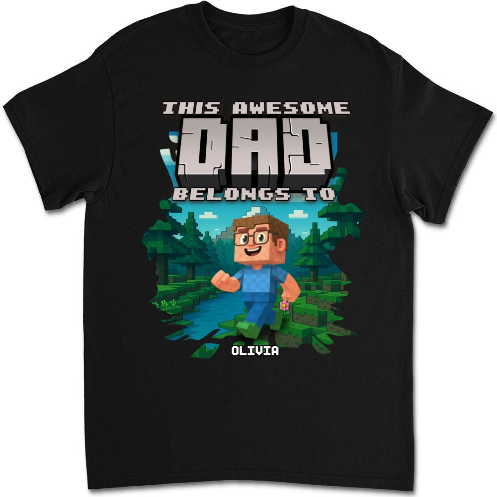 This Awesome Dad Belongs To Me - Personalized Custom Shirt