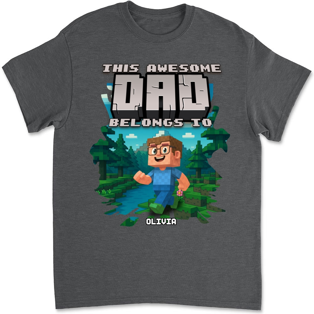 This Awesome Dad Belongs To Me - Personalized Custom Shirt