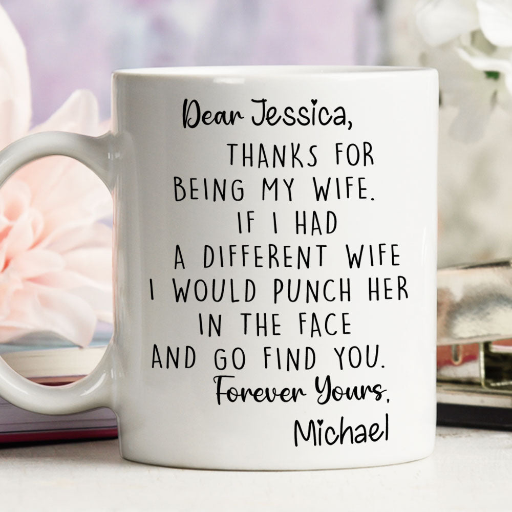 Thanks For Being My Wife - Personalized Custom Coffee Mug