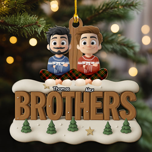 Brothers Now Onwards - Personalized Custom 3D Effect Wood Ornament