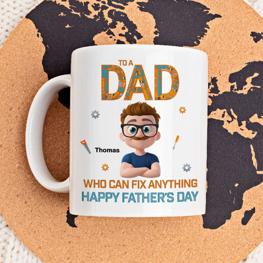 Dad Who Can Fix Anything - Personalized Custom Coffee Mug