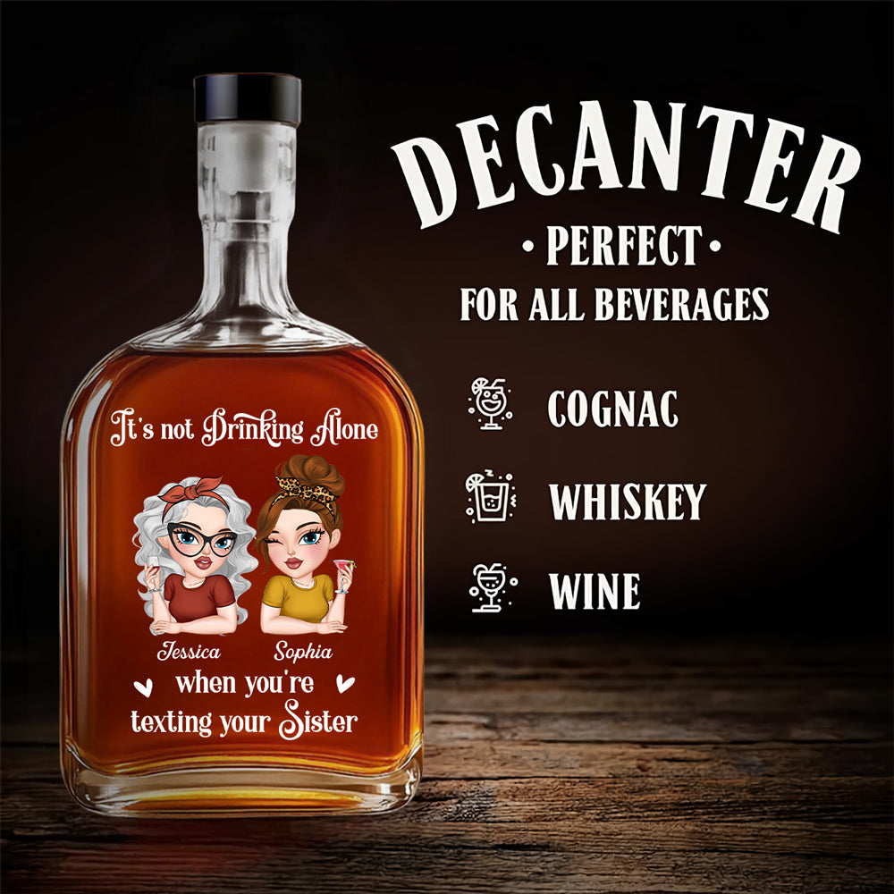 Not Drinking Alone - Personalized Custom Spirits Decanter