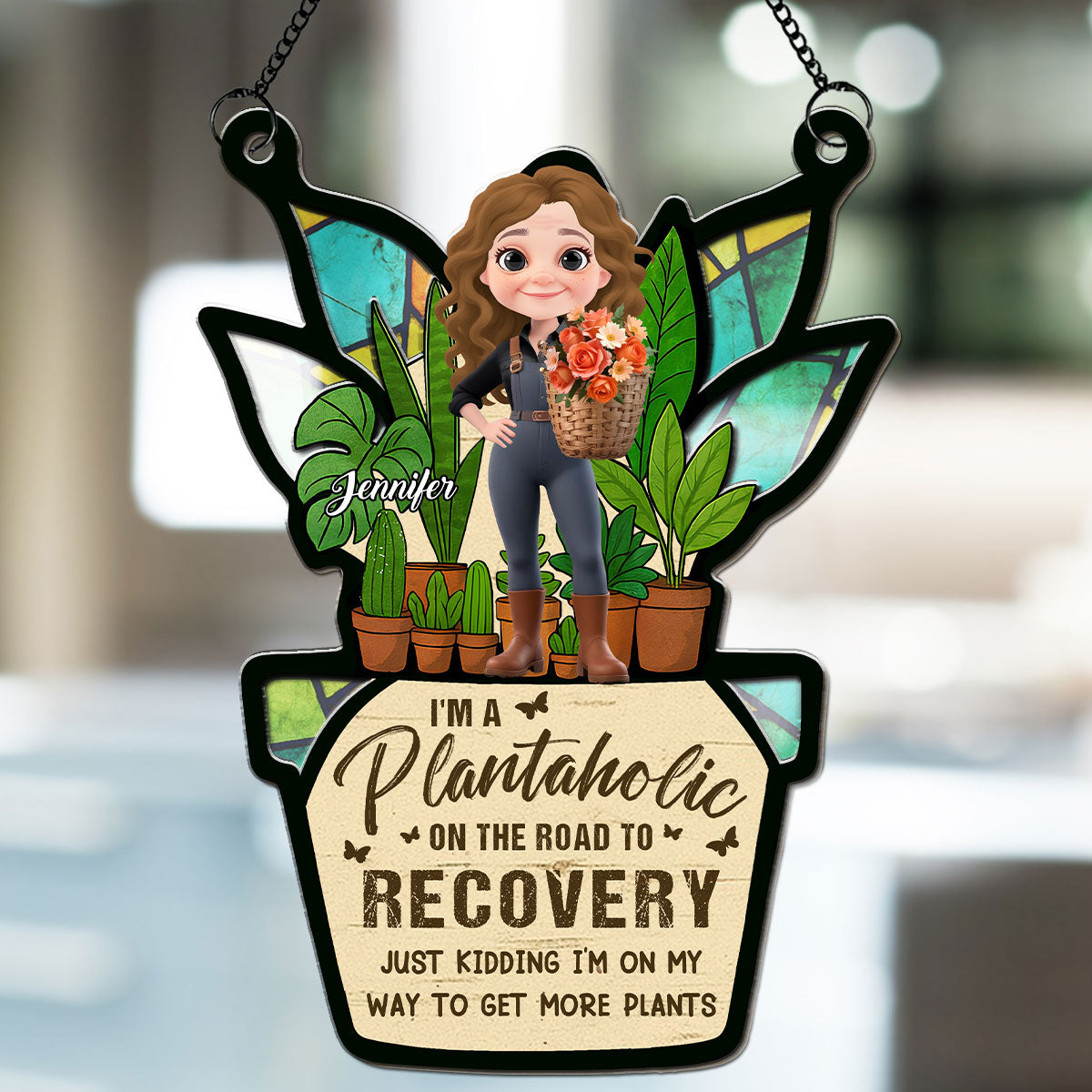 I Am A Plantaholic - Personalized Custom Suncatcher