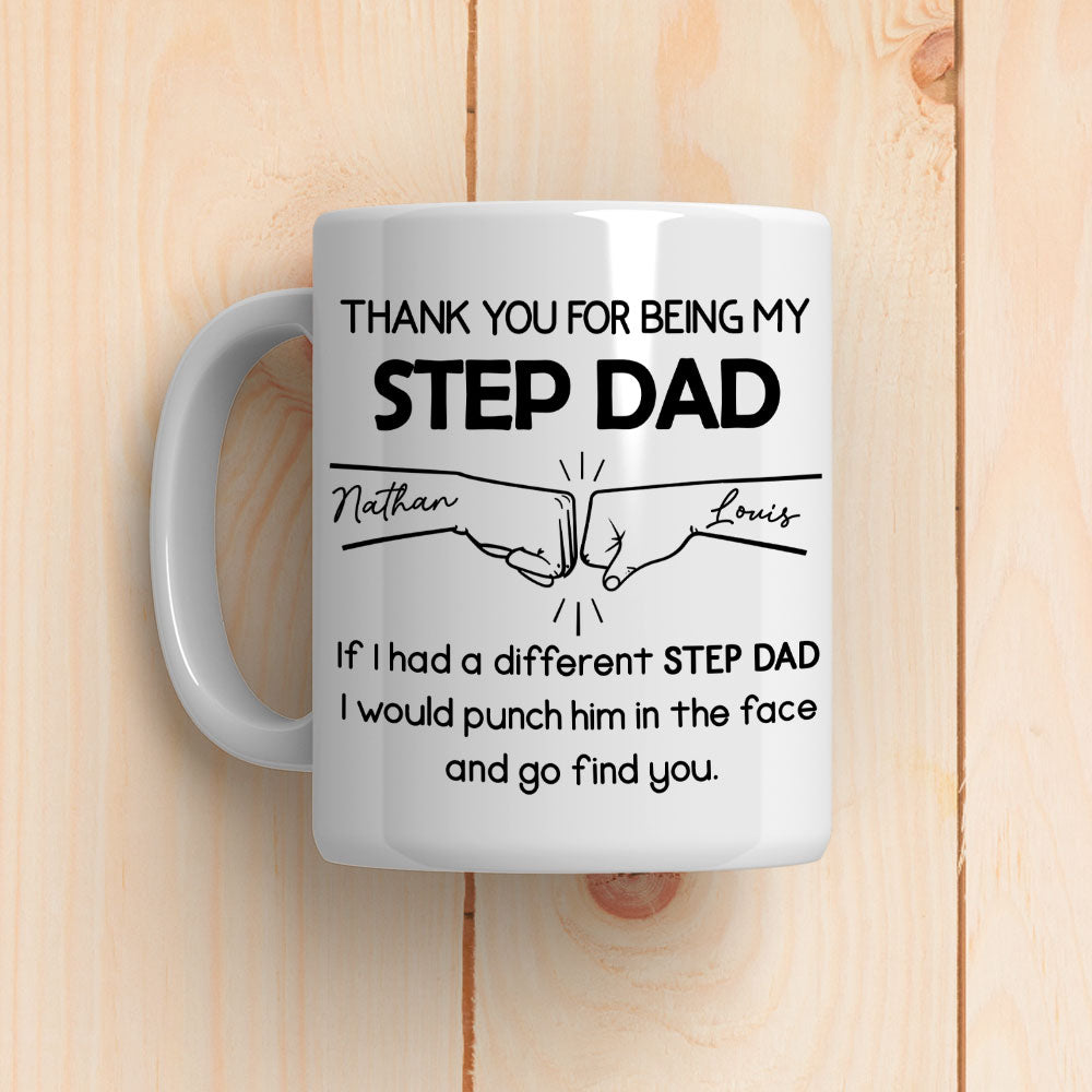 Thanks For Being My Step Dad - Personalized Custom Coffee Mug