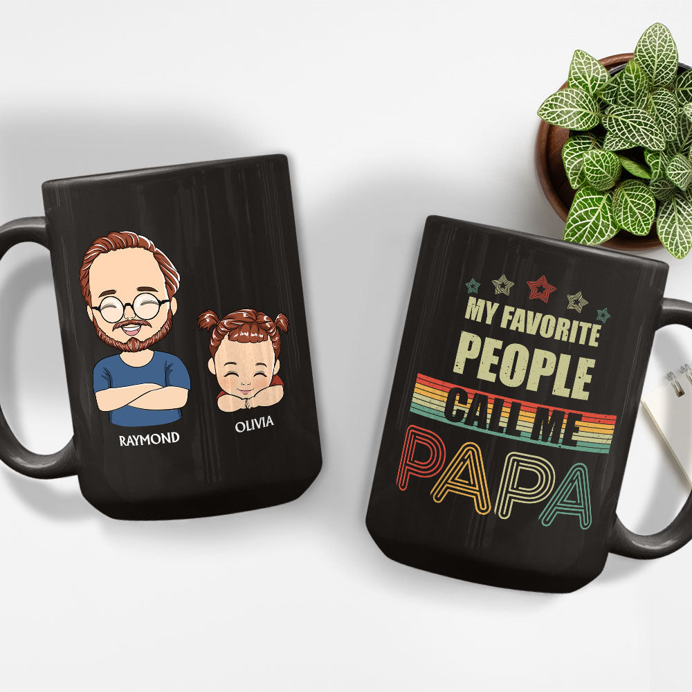 My Favorite People Call Me Papa - Personalized Custom Coffee Mug