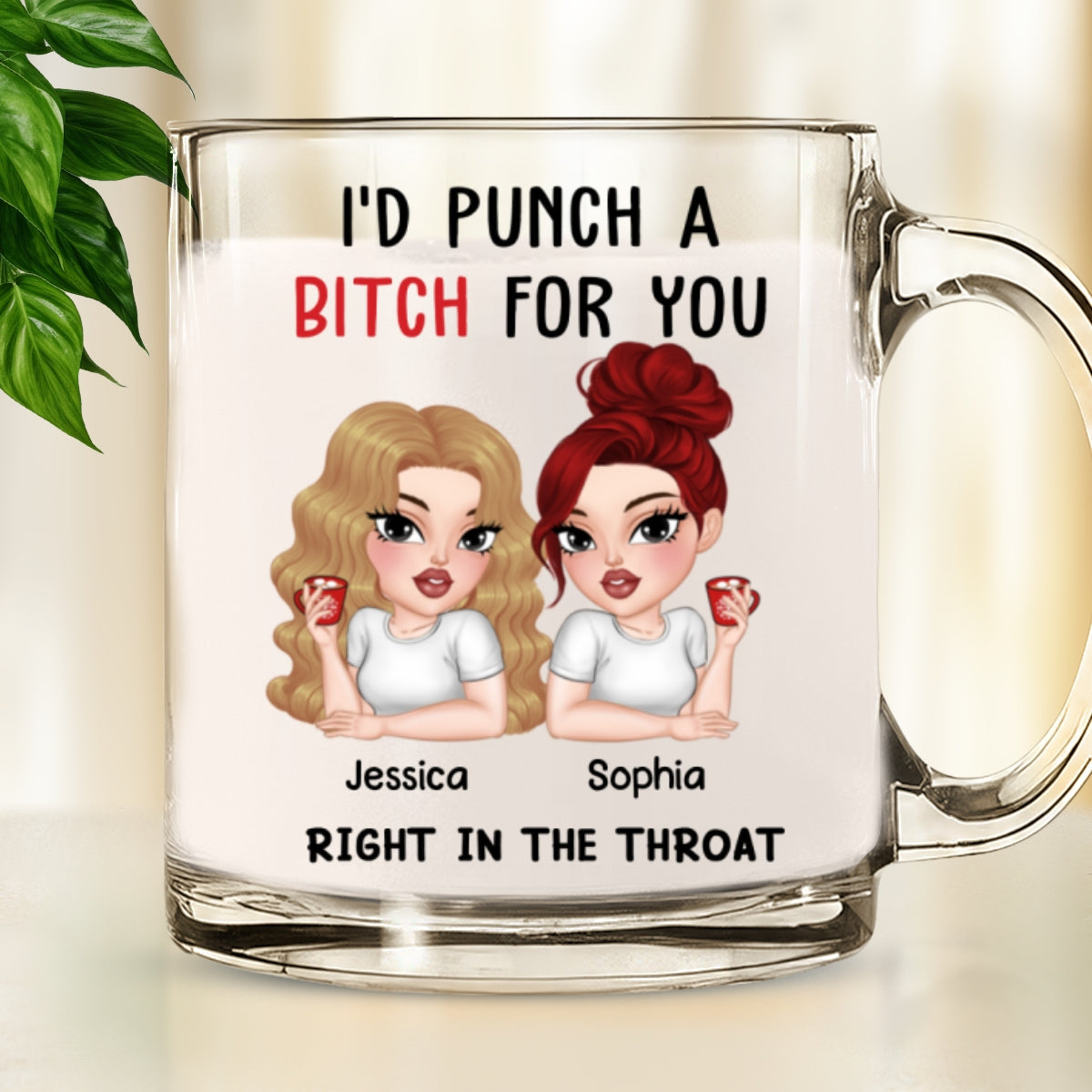 Punch A Bitch For You My Bestie - Personalized Custom Glass Mug