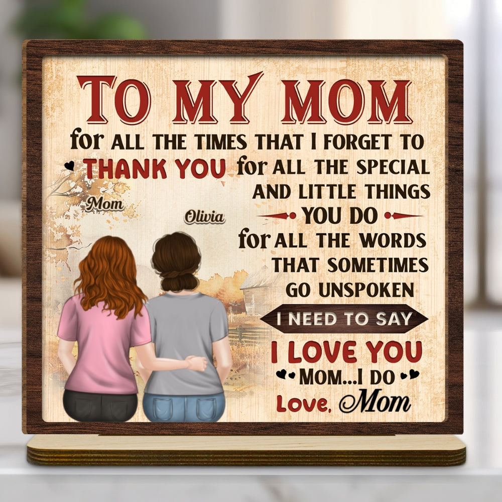 To My Mom - Personalized Custom 2-Layer Wood Plaque With Flat Base