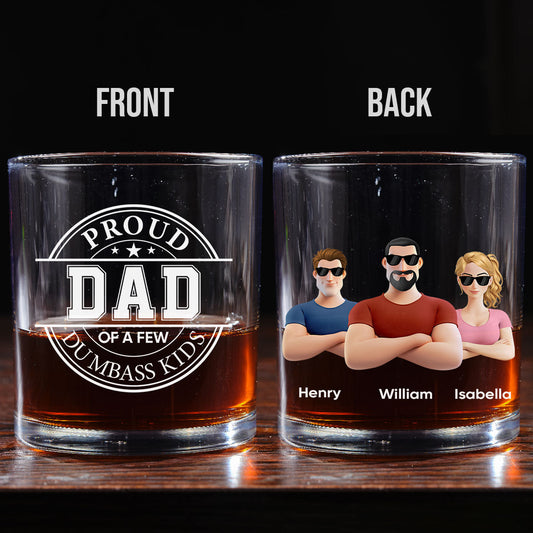 Proud Father - Personalized Custom Whiskey Glass