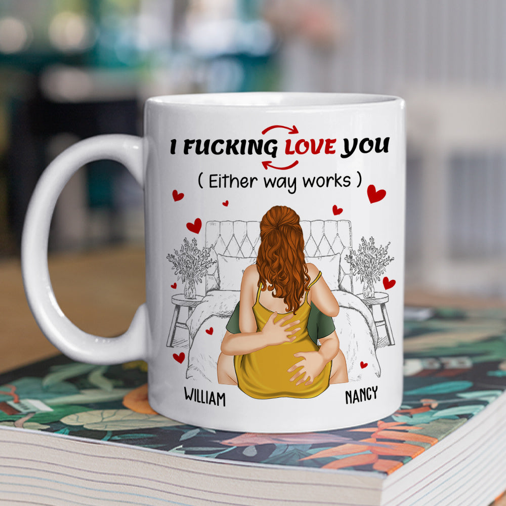 I Freaking Love You - Personalized Custom Coffee Mug