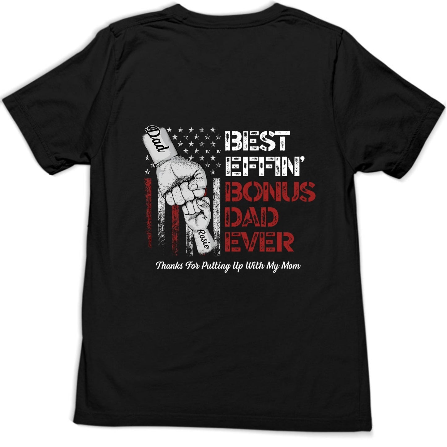 Best Bonus Dad Ever - Personalized Custom Shirt