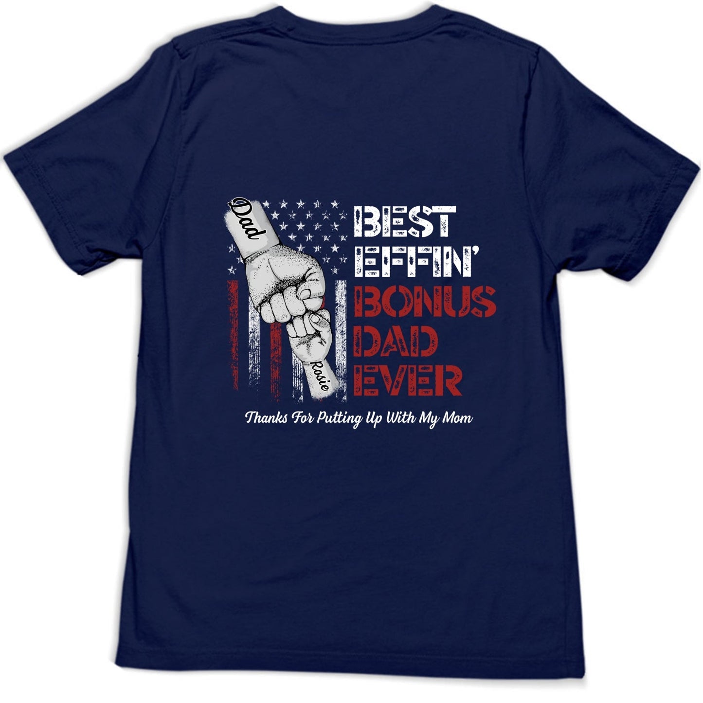 Best Bonus Dad Ever - Personalized Custom Shirt