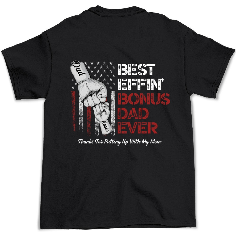 Best Bonus Dad Ever - Personalized Custom Shirt