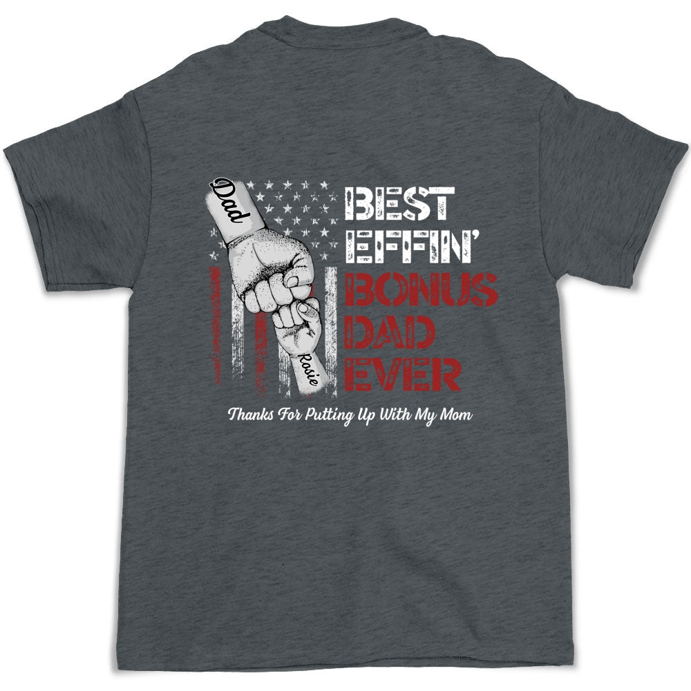 Best Bonus Dad Ever - Personalized Custom Shirt