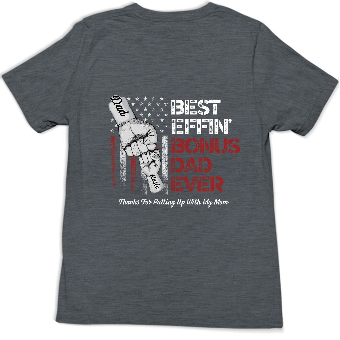 Best Bonus Dad Ever - Personalized Custom Shirt