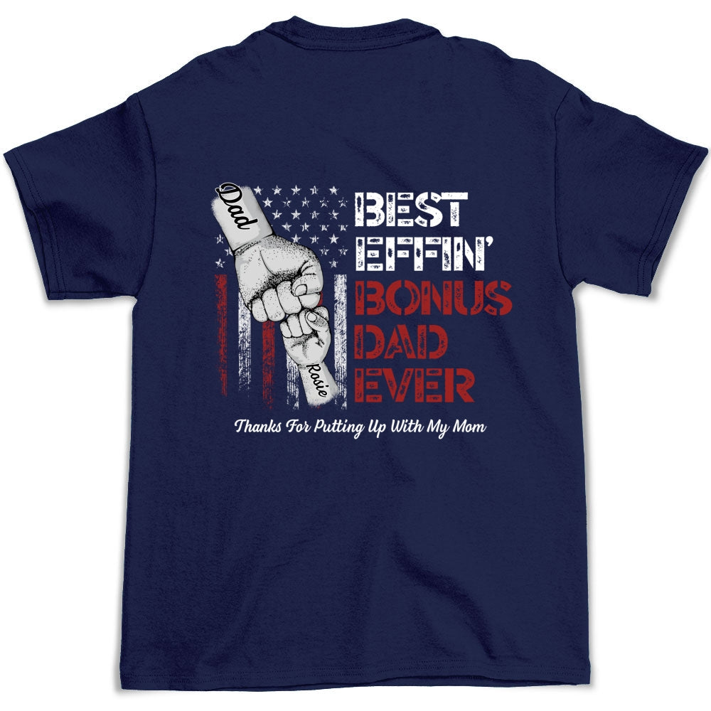 Best Bonus Dad Ever - Personalized Custom Shirt