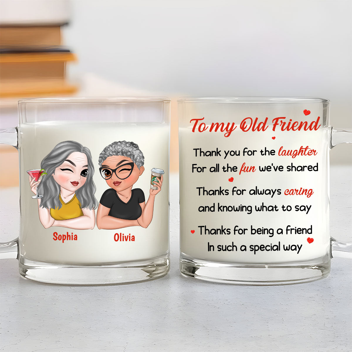 To My Old Friend -  Personalized Custom Glass Mug
