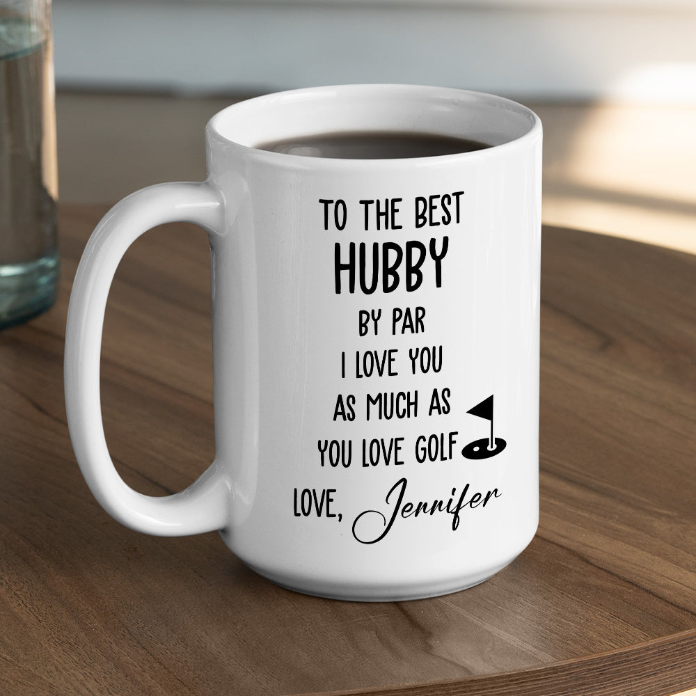 Best Husband By Par - Personalized Custom Coffee Mug