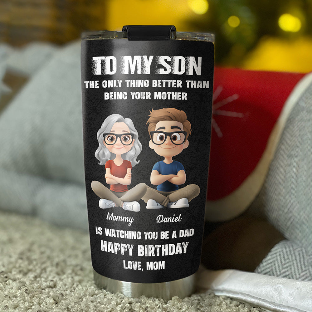 Watching You Be A Daddy - Personalized Custom Tumbler