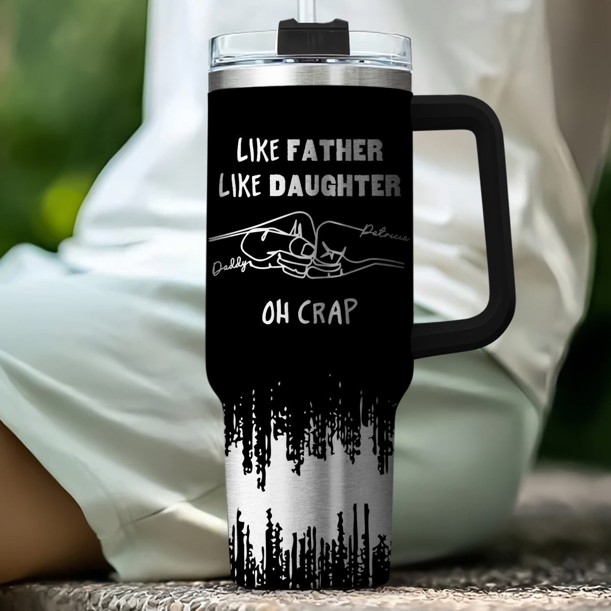 Like Father Like Daughter  - Personalized Custom Engraved 40oz Tumbler With Handle