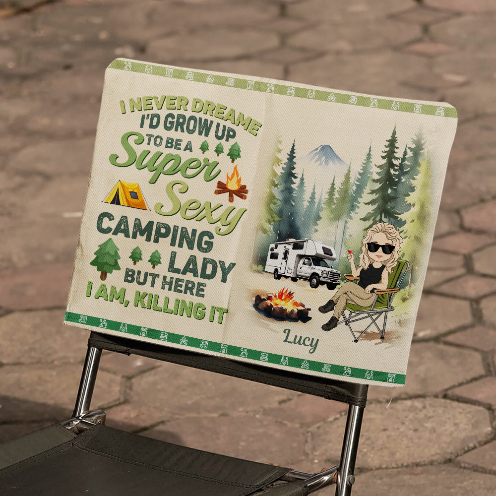 Be A Super Sexy Camping Lady - Personalized Custom Camping Chair Cover