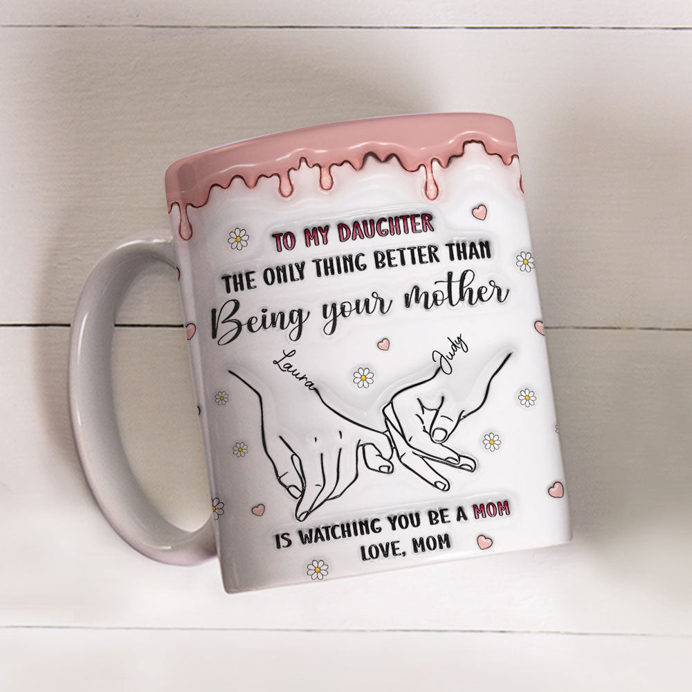 Watching You Be A Mom - Personalized Custom 3D Inflated Effect Mug