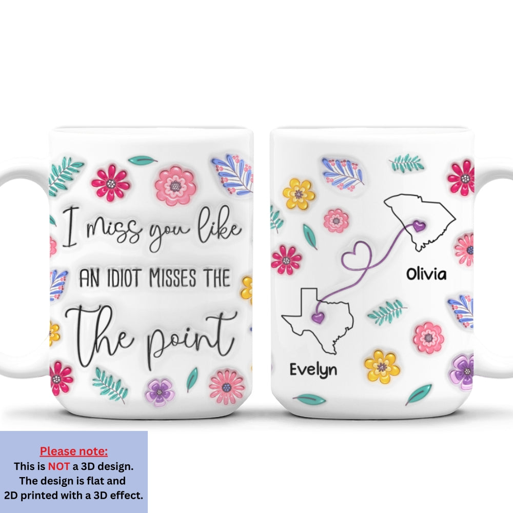 Miss You - Personalized Custom 3D Inflated Effect Mug