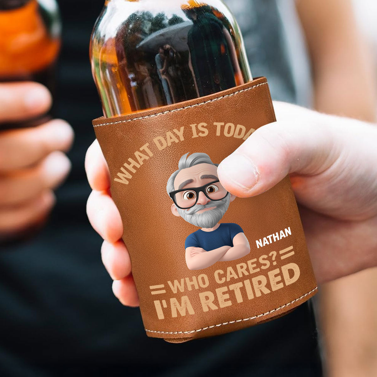 What Day Is Today - Personalized Custom Leather Can Cooler Holder