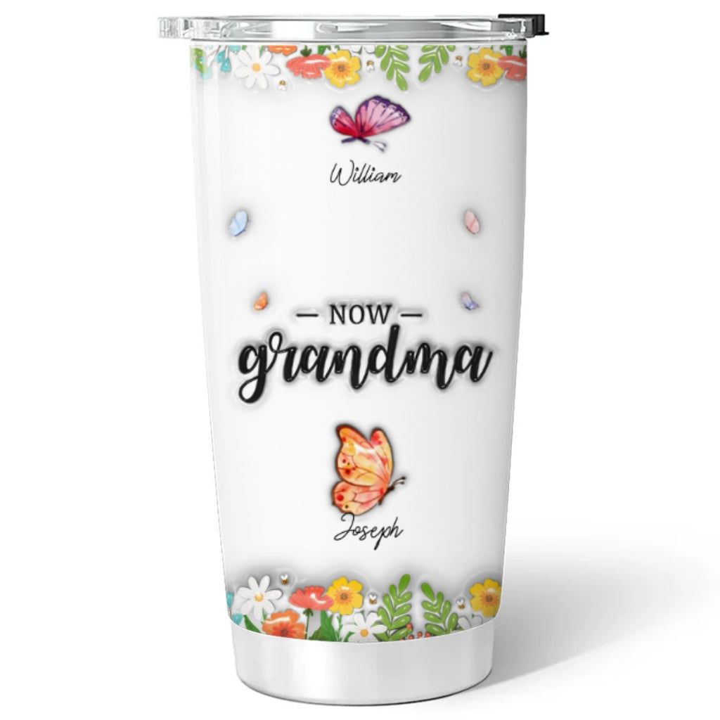 First Mom Now Grandma Butterfly Version - Personalized Custom 3D Inflated Effect Tumbler