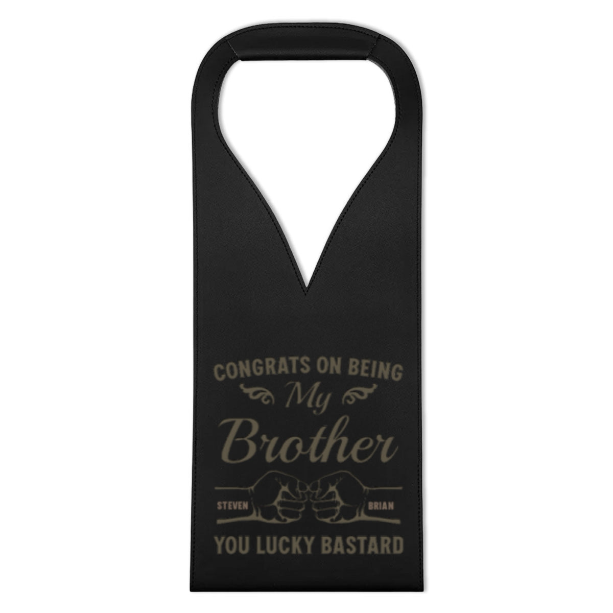 You Lucky Bastard - Personalized Custom Engraved Leather Wine Bag