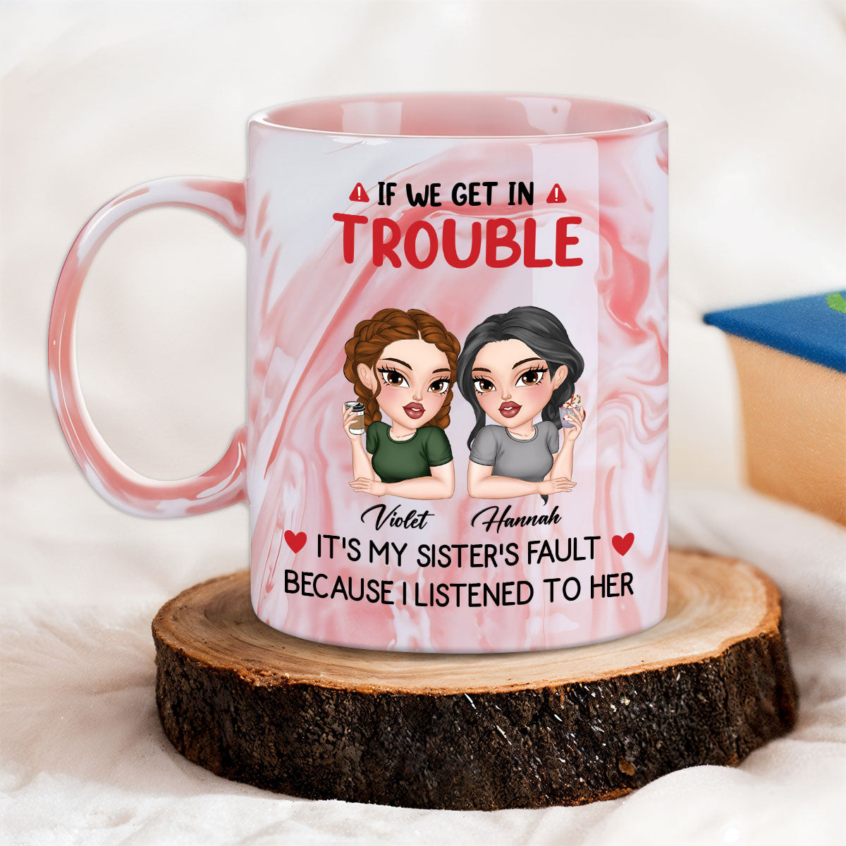 My Sister Made Me Do It - Personalized Custom Pink Marble Mug