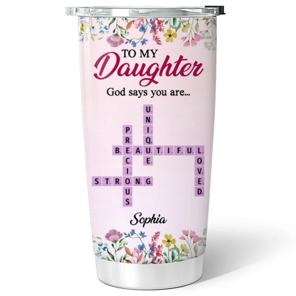 God Says You Are - Personalized Custom Tumbler