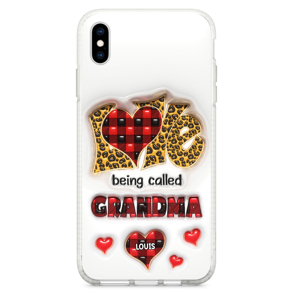 Love Being Called Nana - Personalized Custom 3D Inflated Effect Phone Case