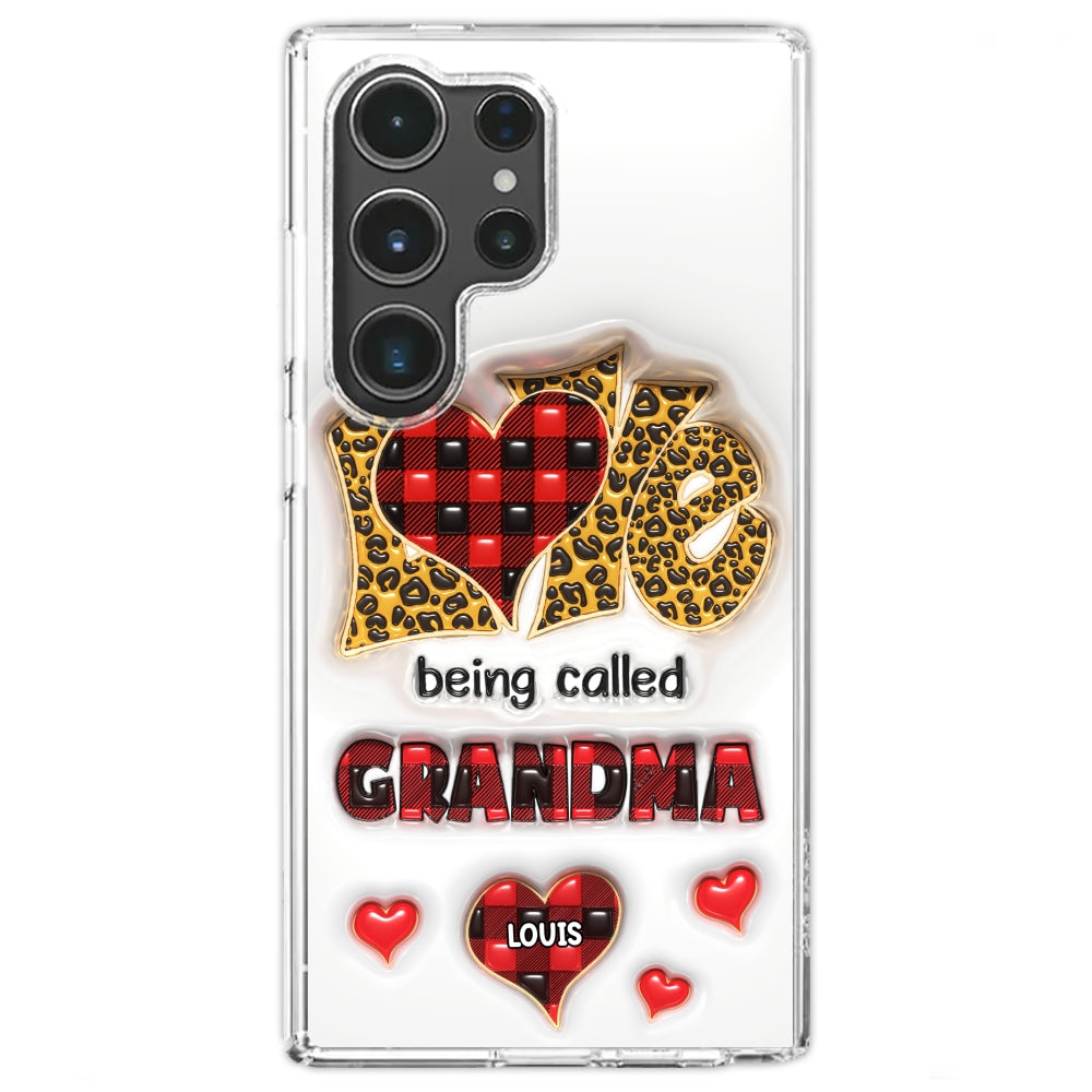 Love Being Called Nana - Personalized Custom 3D Inflated Effect Phone Case
