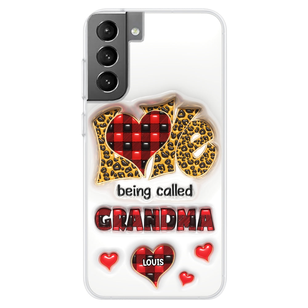 Love Being Called Nana - Personalized Custom 3D Inflated Effect Phone Case