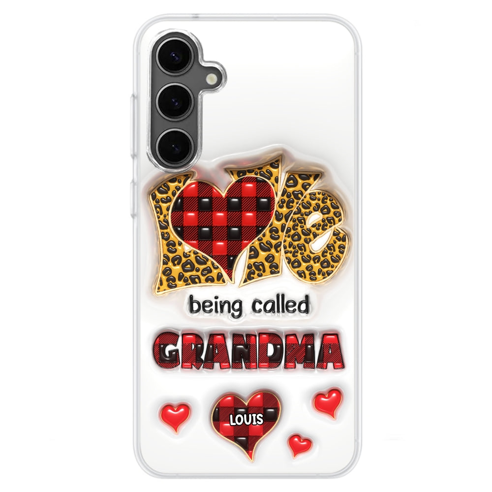 Love Being Called Nana - Personalized Custom 3D Inflated Effect Phone Case