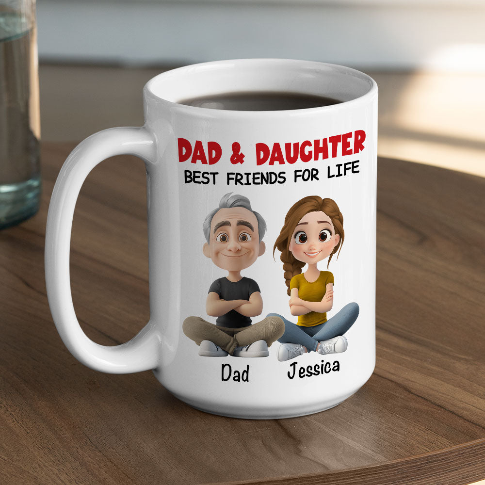 Dad Daughter Best Friends For Life - Personalized Custom Coffee Mug
